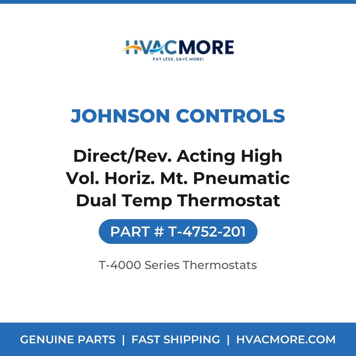 Johnson Controls Direct/Rev. Acting High Vol. Horiz. Mt. Pneumatic Dual Temp Thermostat T-4752-201