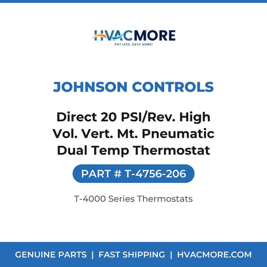 Johnson Controls Direct 20 PSI/Rev. High Vol. Vert. Mt. Pneumatic Dual Temp Thermostat T-4756-206
