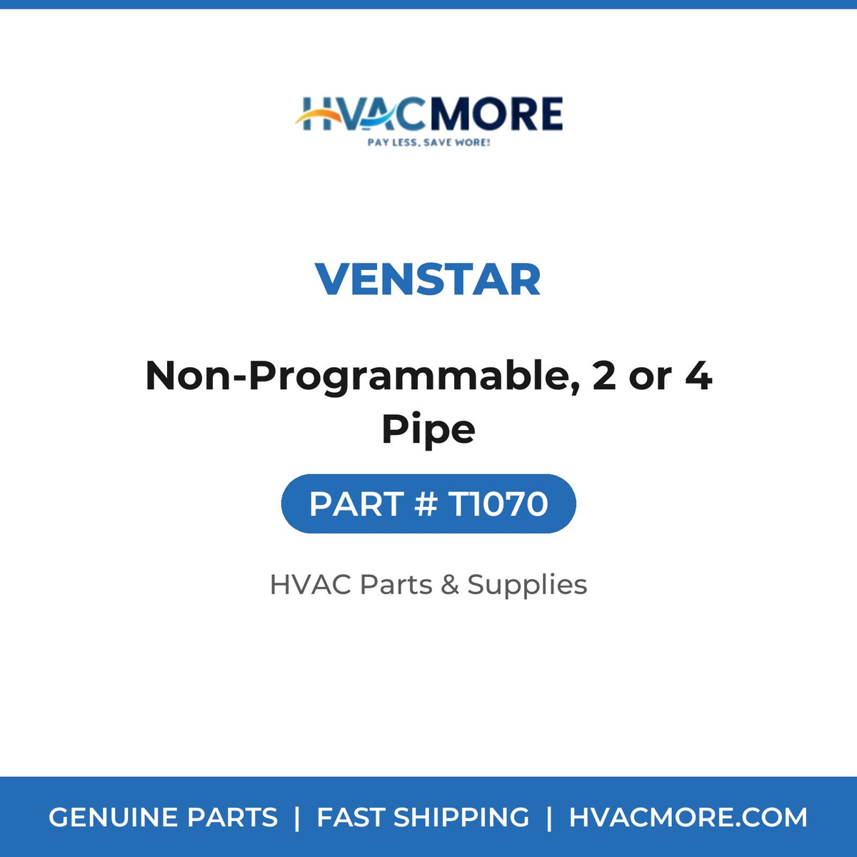 Venstar Non-Programmable, 2 or 4 Pipe T1070