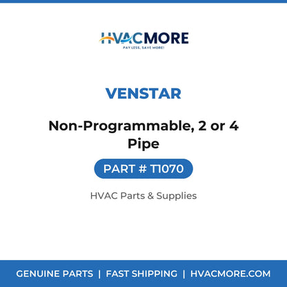 Venstar Non-Programmable, 2 or 4 Pipe T1070