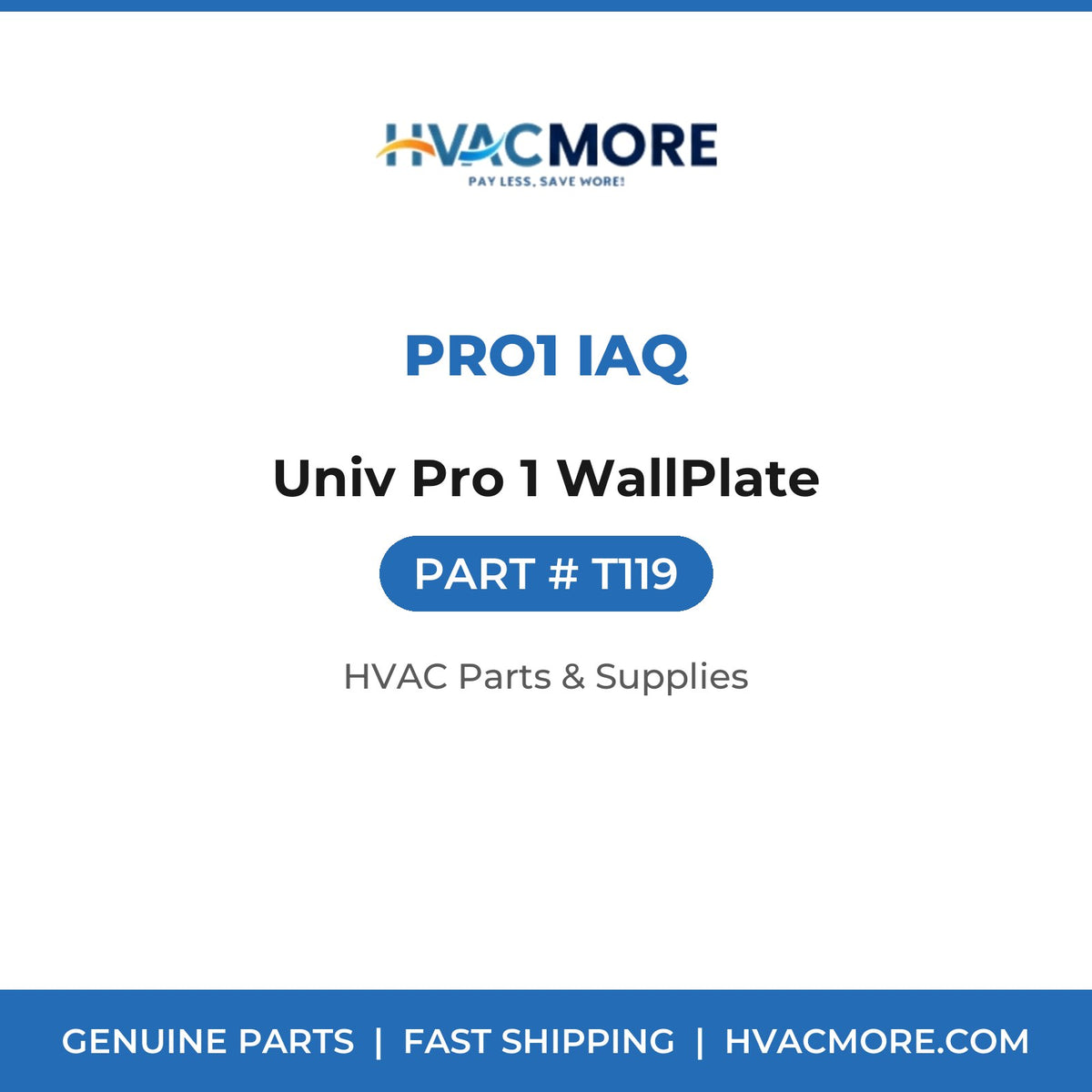 Pro1 IAQ Univ Pro 1 WallPlate T119