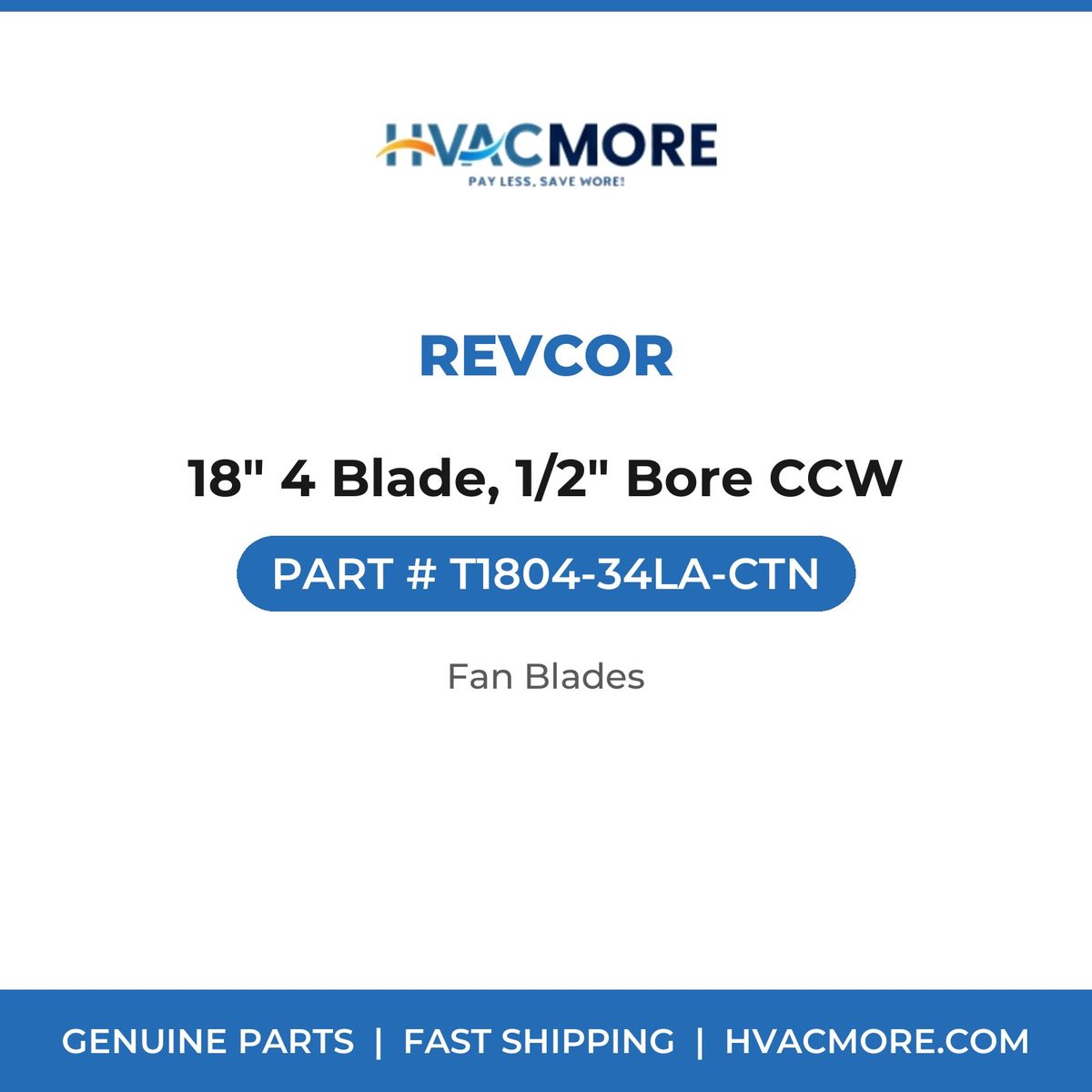 Revcor 18" 4 Blade, 1/2" Bore CCW T1804-34LA-CTN