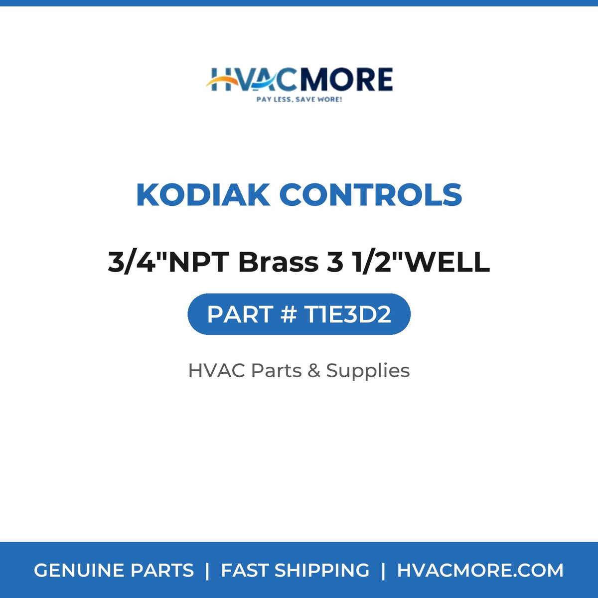 Kodiak Controls 3/4"NPT Brass 3 1/2"WELL T1E3D2