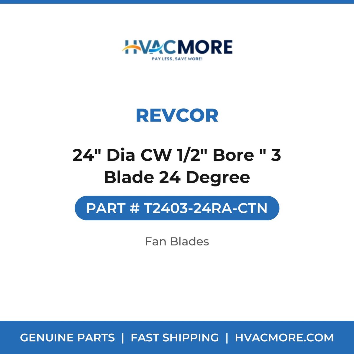 Revcor 24" Dia CW 1/2" Bore " 3 Blade 24 Degree T2403-24RA-CTN