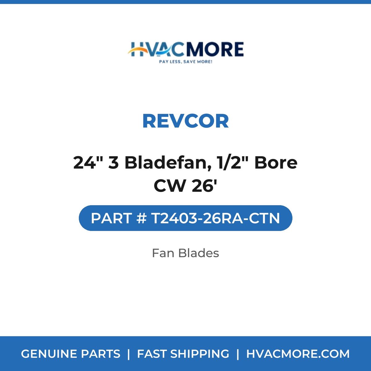 Revcor 24" 3 Bladefan, 1/2" Bore CW 26' T2403-26RA-CTN