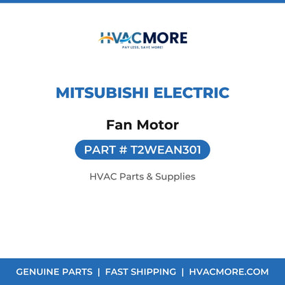 Mitsubishi Electric Fan Motor T2WEAN301