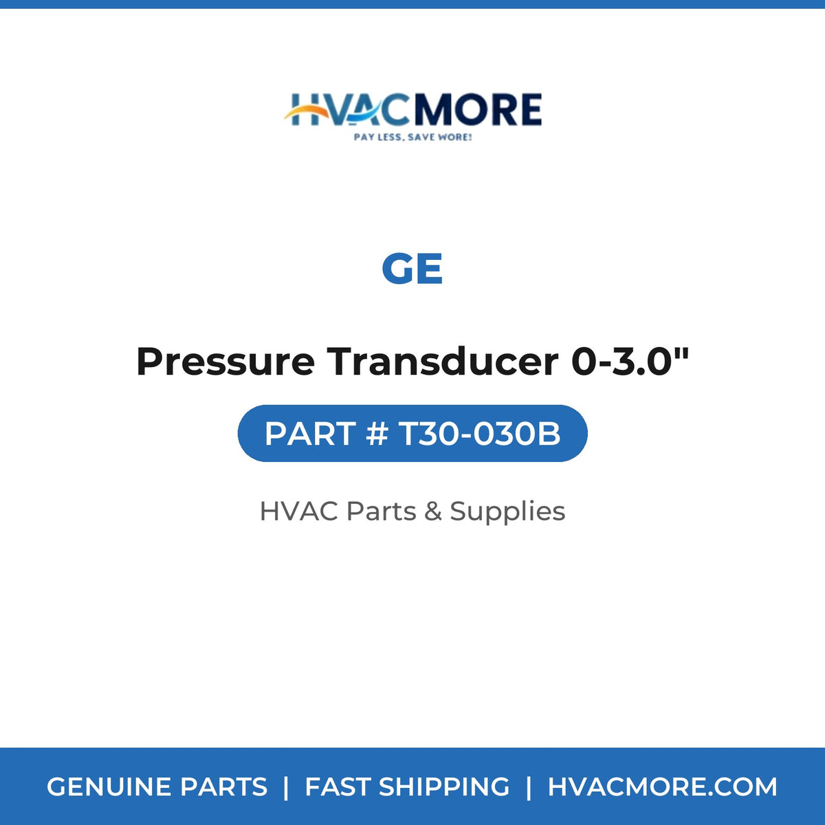 GE Pressure Transducer 0-3.0" T30-030B
