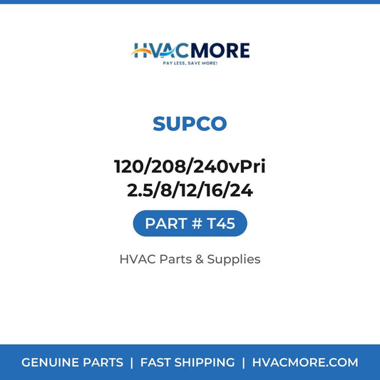 Supco 120/208/240vPri 2.5/8/12/16/24 T45