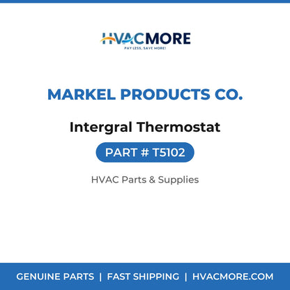 Markel Products Co. Intergral Thermostat T5102