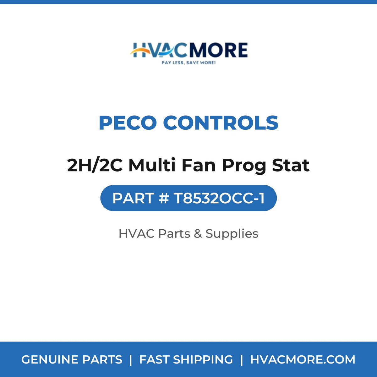 Peco Controls 2H/2C Multi Fan Prog Stat T8532OCC-1