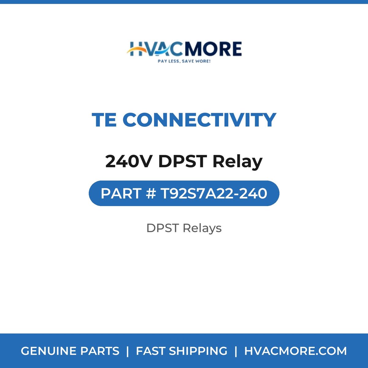 TE Connectivity 240V DPST Relay T92S7A22-240
