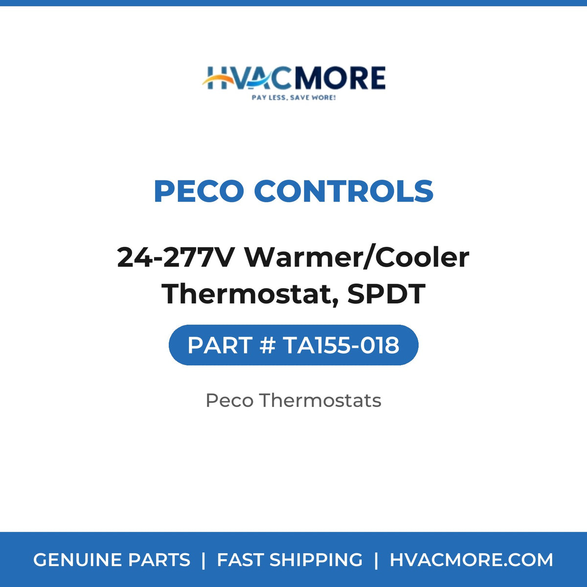 Peco Controls 24-277V Warmer/Cooler Thermostat, SPDT TA155-018