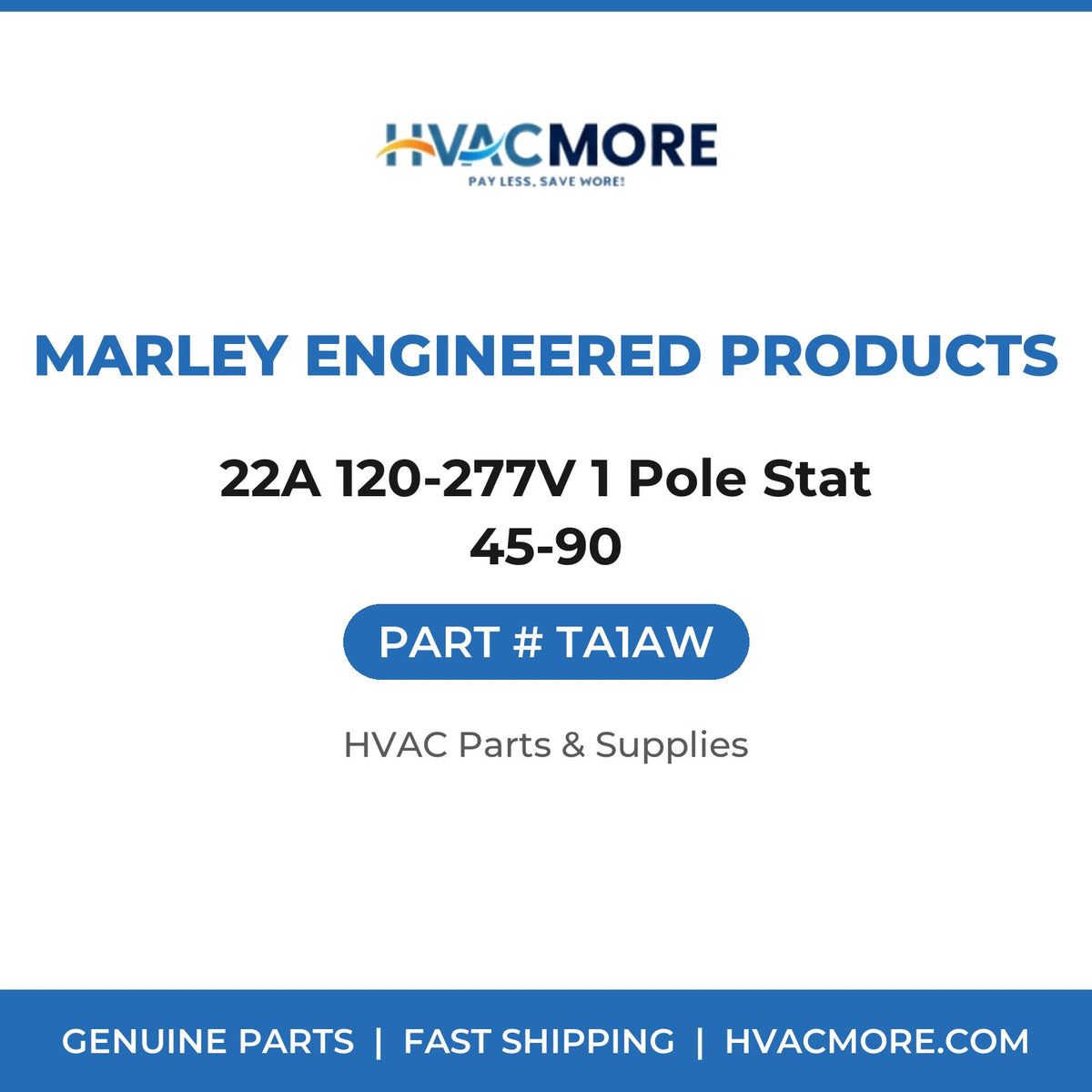 Marley Engineered Products 22A 120-277V 1 Pole Stat 45-90 TA1AW
