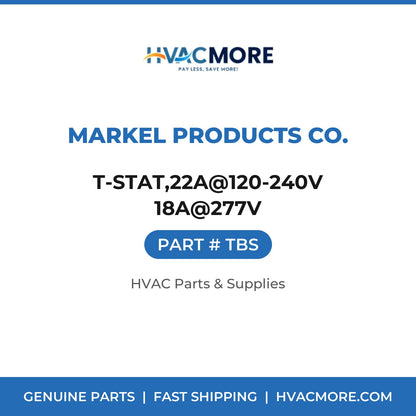 Markel Products Co. T-STAT,22A@120-240V 18A@277V TBS