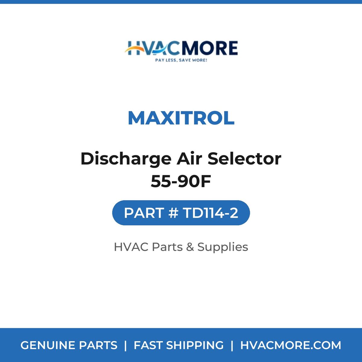 Maxitrol Discharge Air Selector 55-90F TD114-2