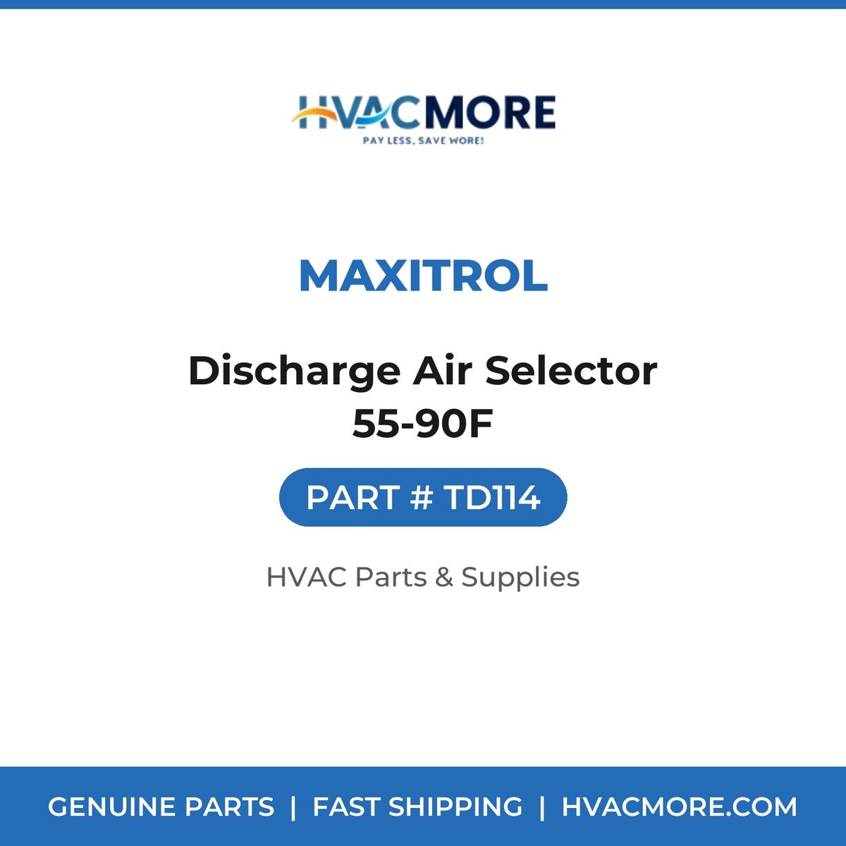 Maxitrol Discharge Air Selector 55-90F TD114