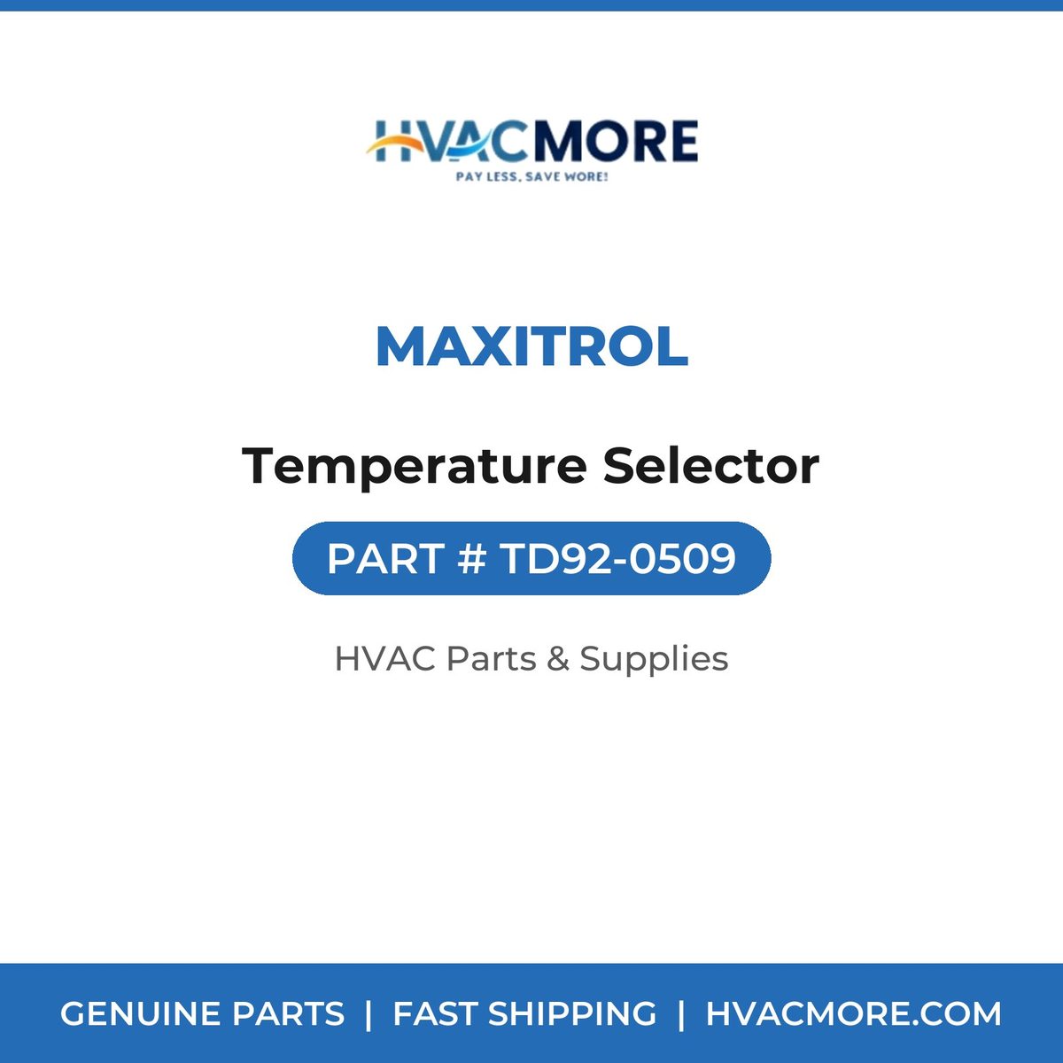 Maxitrol Temperature Selector TD92-0509