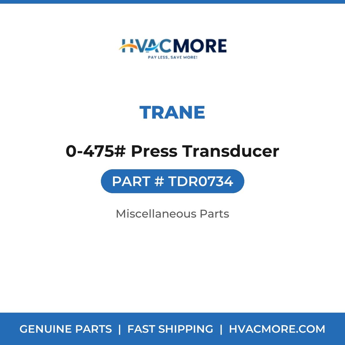 Trane 0-475# Press Transducer TDR0734