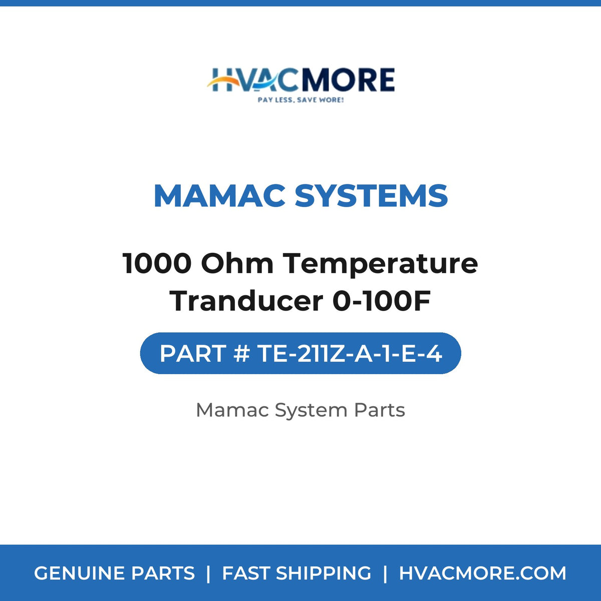 MAMAC Systems 1000 Ohm Temperature Tranducer 0-100F TE-211Z-A-1-E-4