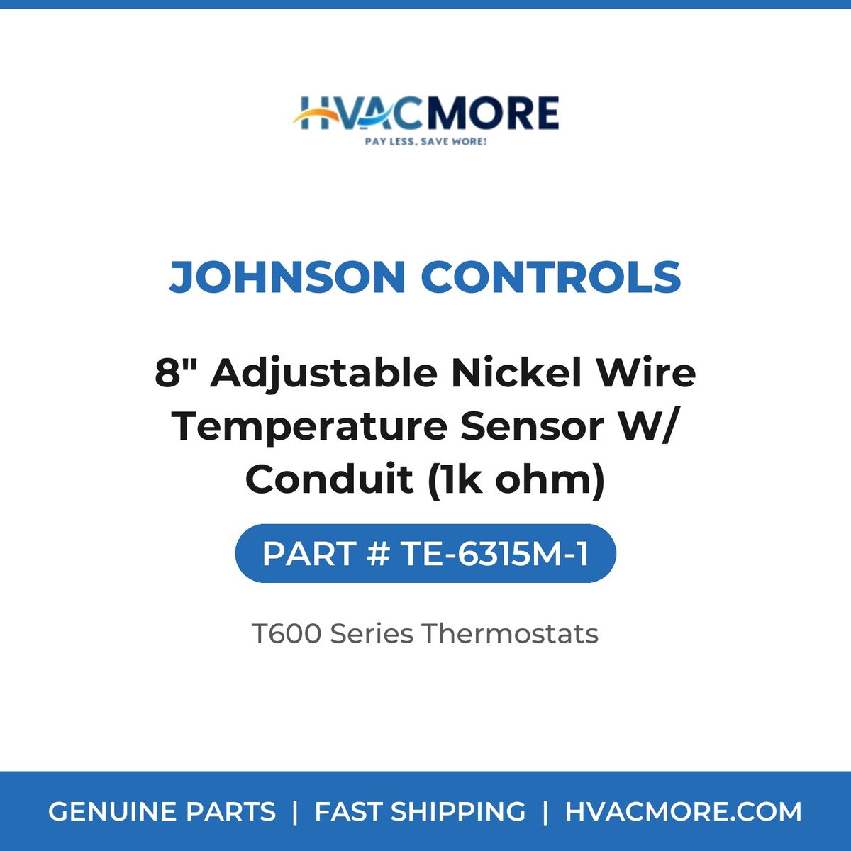 Johnson Controls 8" Adjustable Nickel Wire Temperature Sensor W/ Conduit (1k ohm) TE-6315M-1