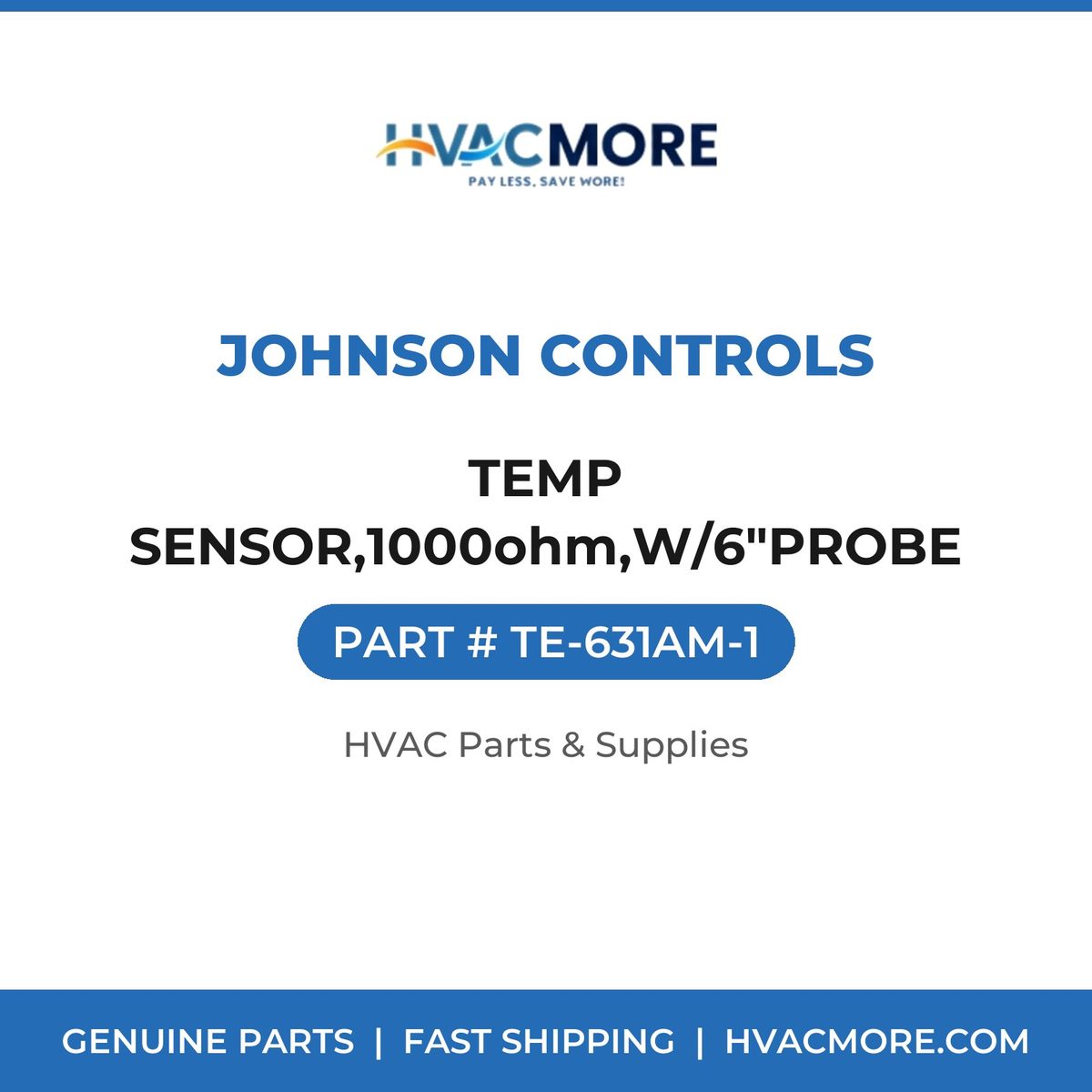 Johnson Controls TEMP SENSOR,1000ohm,W/6"PROBE TE-631AM-1