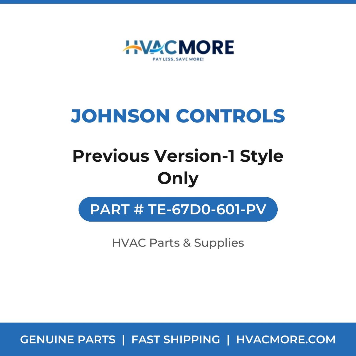 Johnson Controls Previous Version-1 Style Only TE-67D0-601-PV