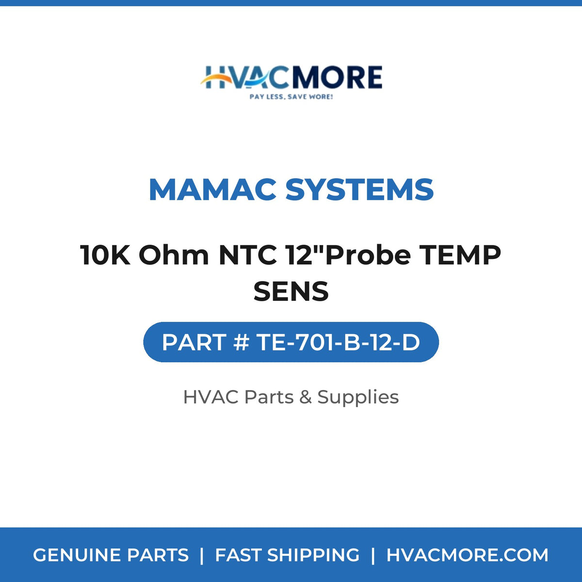 MAMAC Systems 10K Ohm NTC 12"Probe TEMP SENS TE-701-B-12-D