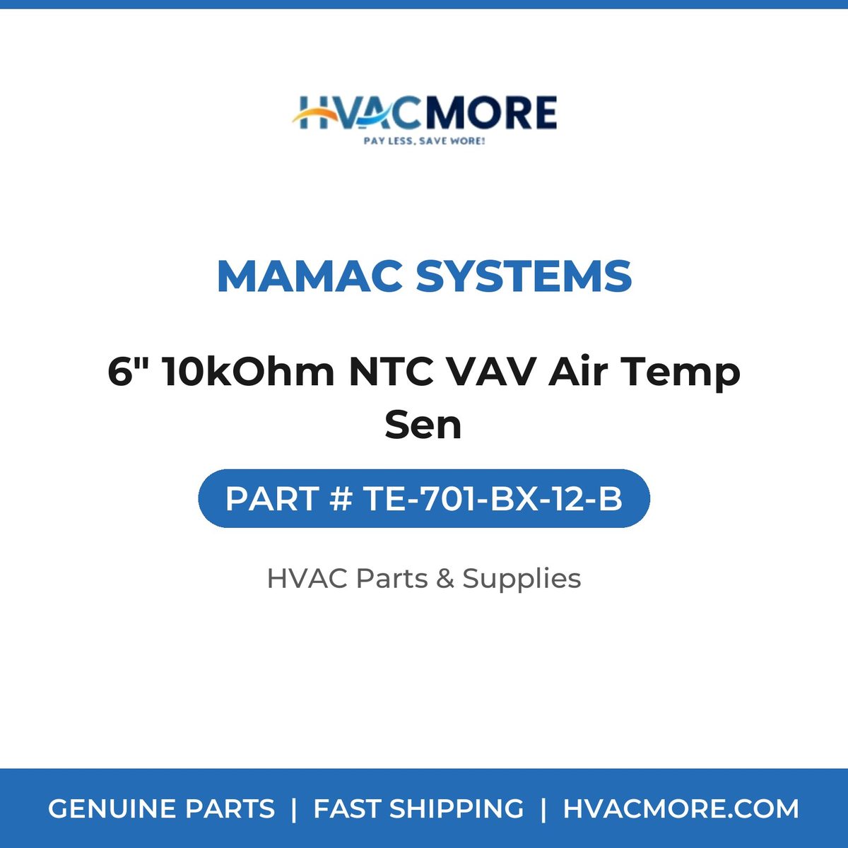 MAMAC Systems 6" 10kOhm NTC VAV Air Temp Sen TE-701-BX-12-B