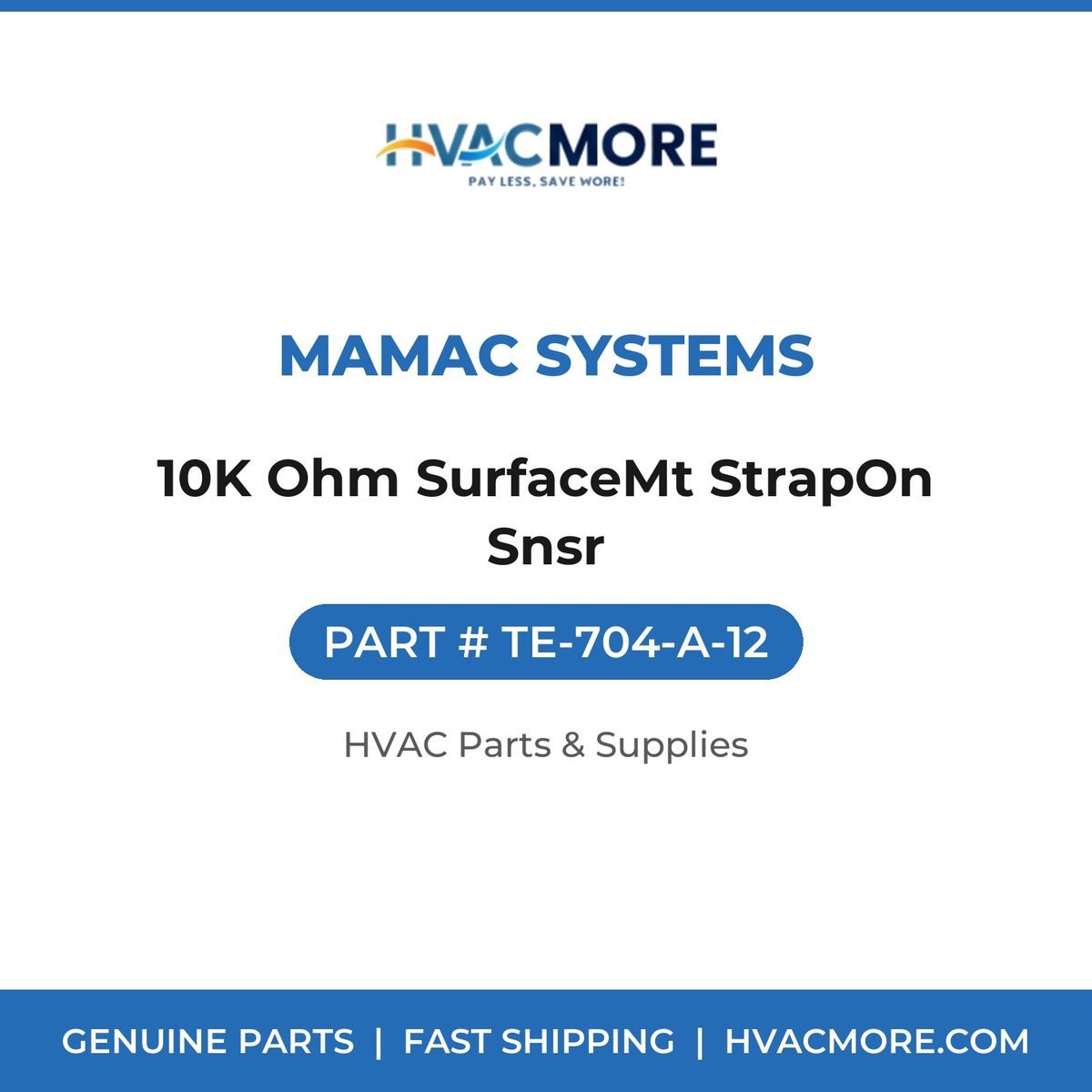 MAMAC Systems 10K Ohm SurfaceMt StrapOn Snsr TE-704-A-12