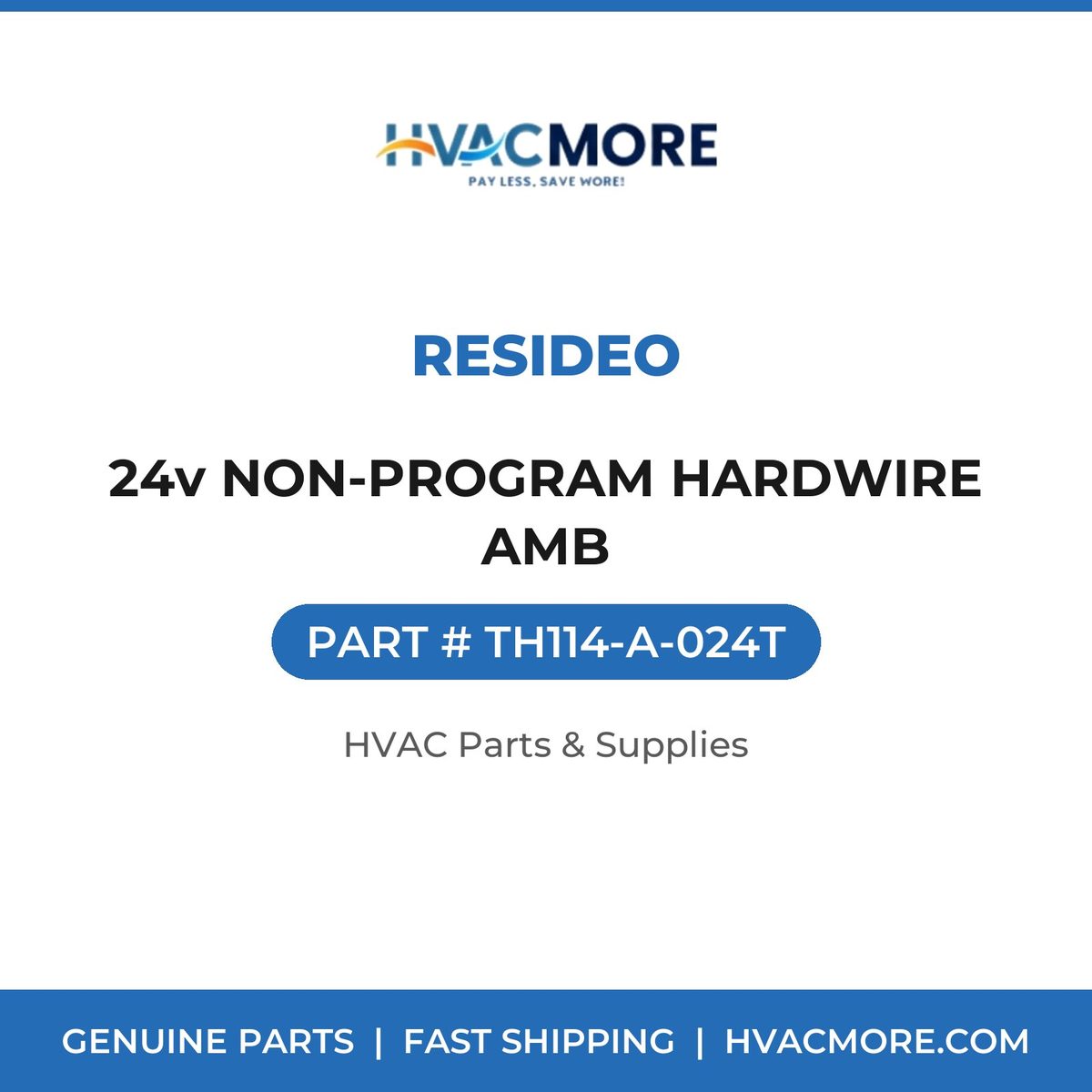 Resideo 24v NON-PROGRAM HARDWIRE AMB TH114-A-024T