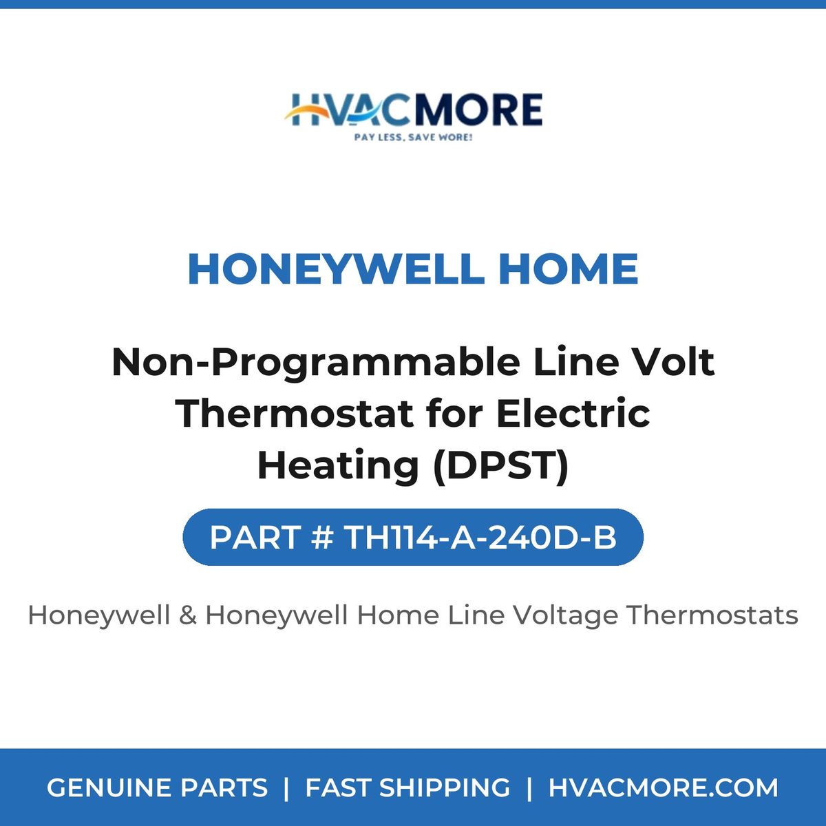 Honeywell Home Non-Programmable Line Volt Thermostat for Electric Heating (DPST) TH114-A-240D-B