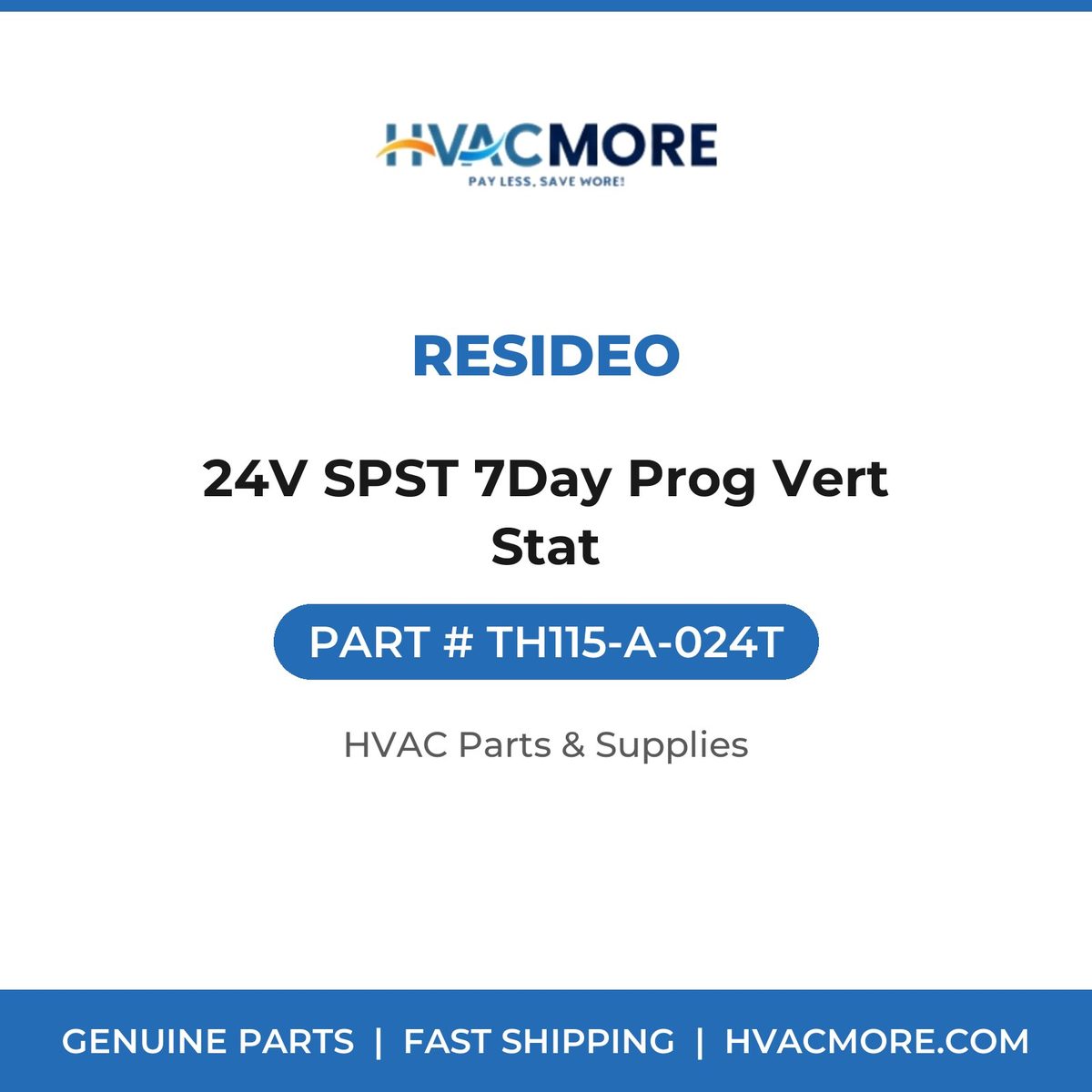 Resideo 24V SPST 7Day Prog Vert Stat TH115-A-024T