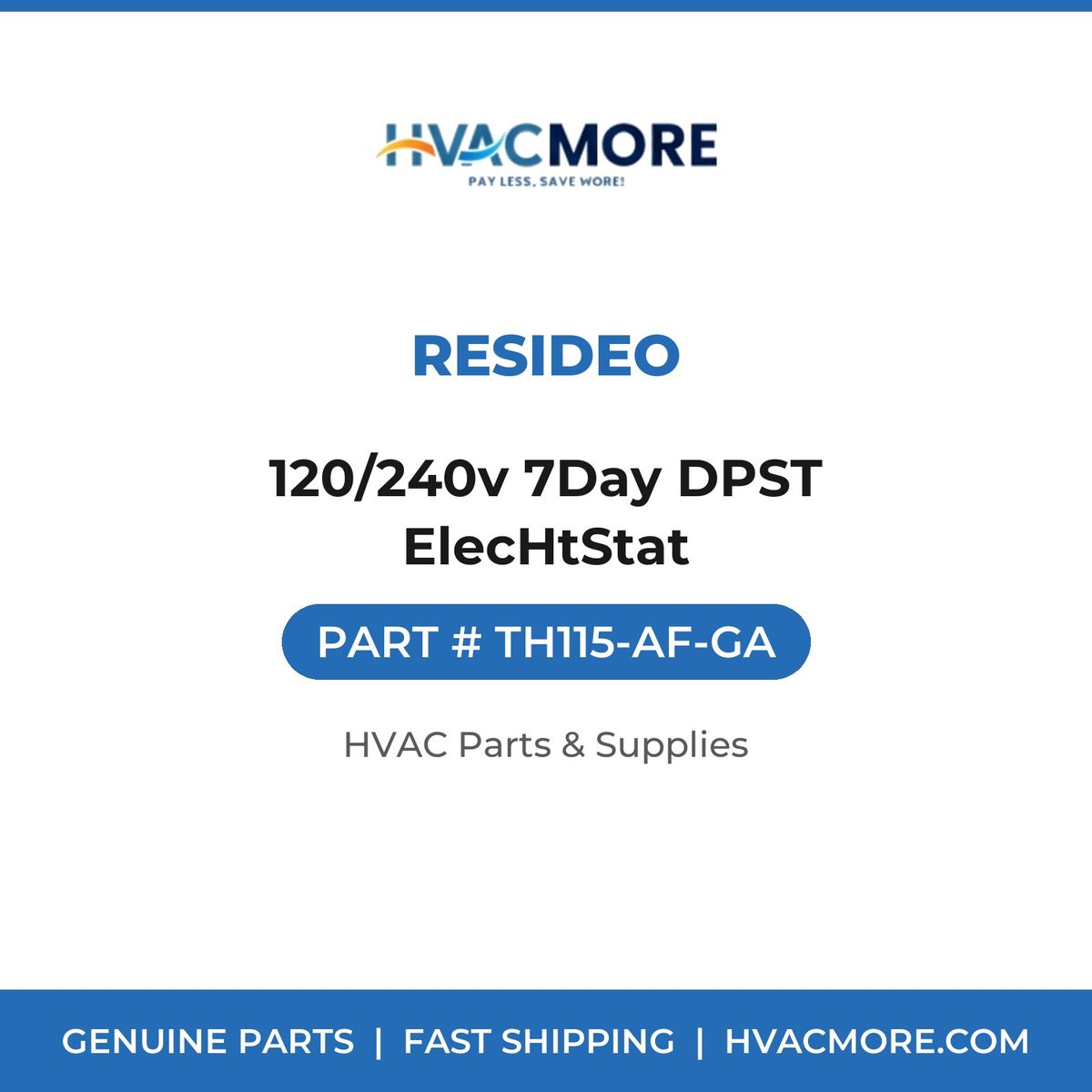 Resideo 120/240v 7Day DPST ElecHtStat TH115-AF-GA