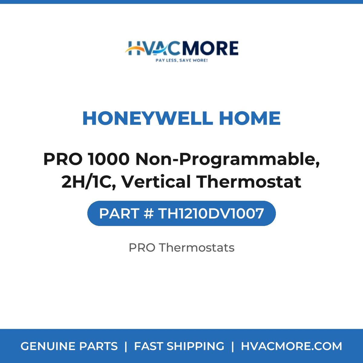 Honeywell Home PRO 1000 Non-Programmable, 2H/1C, Vertical Thermostat TH1210DV1007