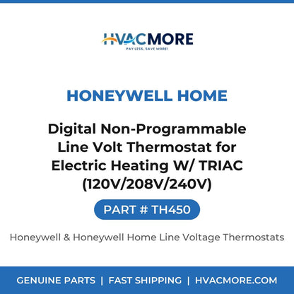 Honeywell Home Digital Non-Programmable Line Volt Thermostat for Electric Heating W/ TRIAC (120V/208V/240V) TH450