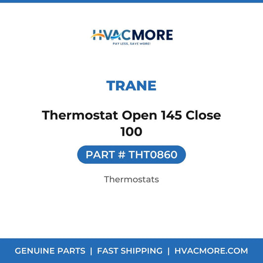 Trane Thermostat Open 145 Close 100 THT0860