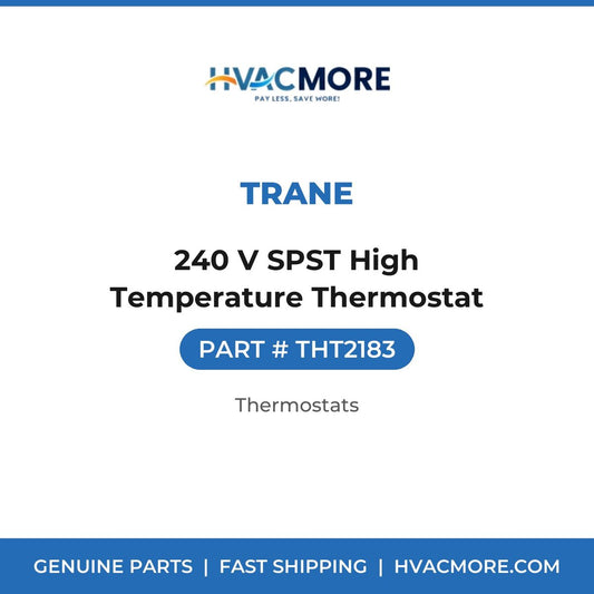 Trane 240 V SPST High Temperature Thermostat THT2183