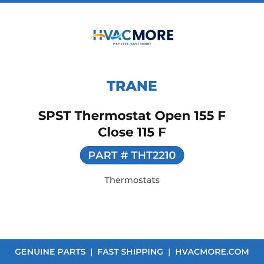 Trane SPST Thermostat Open 155 F Close 115 F THT2210