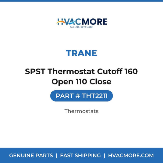 Trane SPST Thermostat Cutoff 160 Open 110 Close THT2211