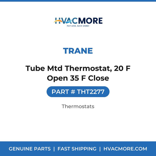 Trane Tube Mtd Thermostat, 20 F Open 35 F Close THT2277