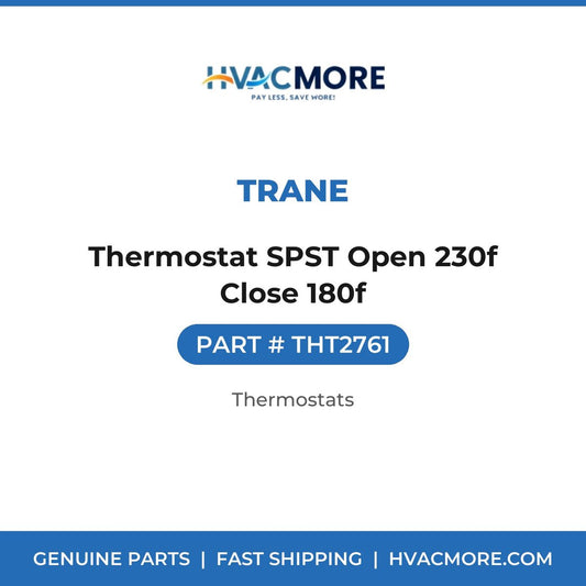 Trane Thermostat SPST Open 230f Close 180f THT2761