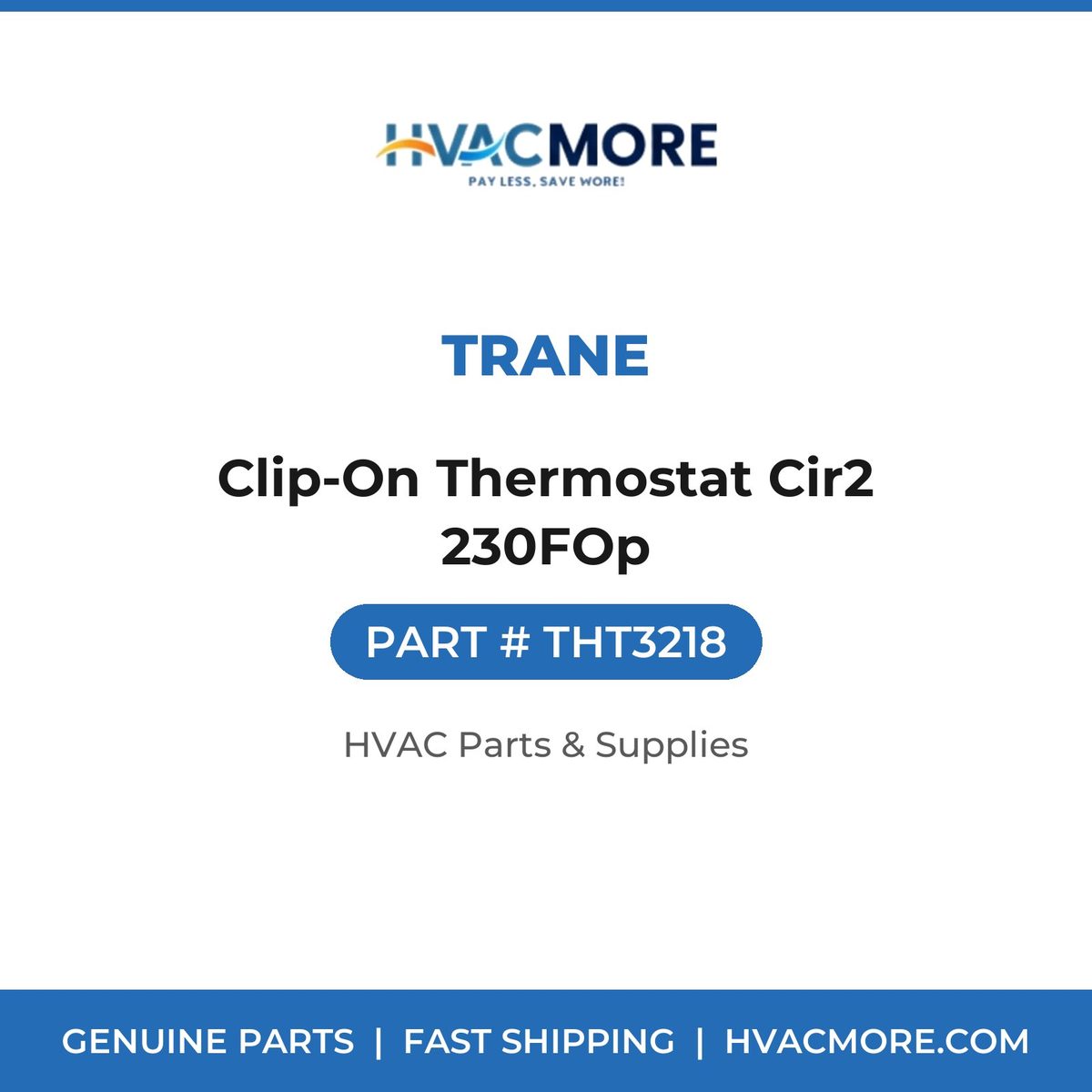Trane Clip-On Thermostat Cir2 230FOp THT3218