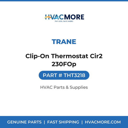 Trane Clip-On Thermostat Cir2 230FOp THT3218