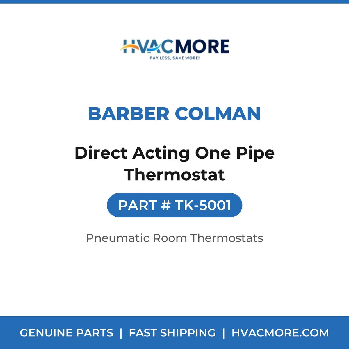 Barber Colman Direct Acting One Pipe Thermostat TK-5001