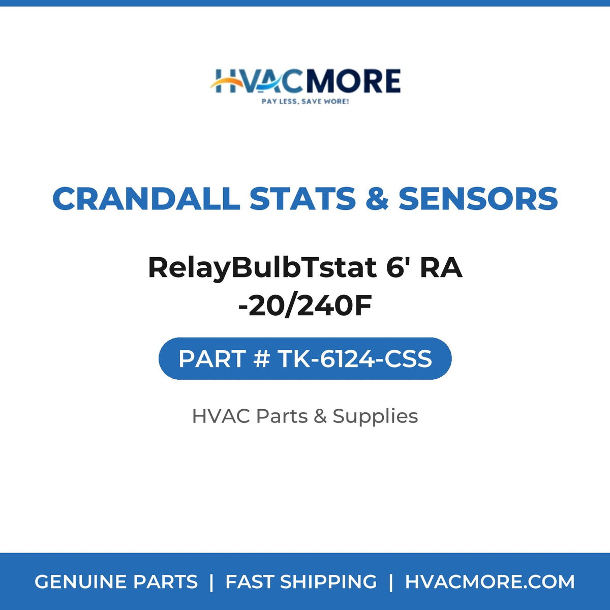 Crandall Stats & Sensors RelayBulbTstat 6' RA -20/240F TK-6124-CSS