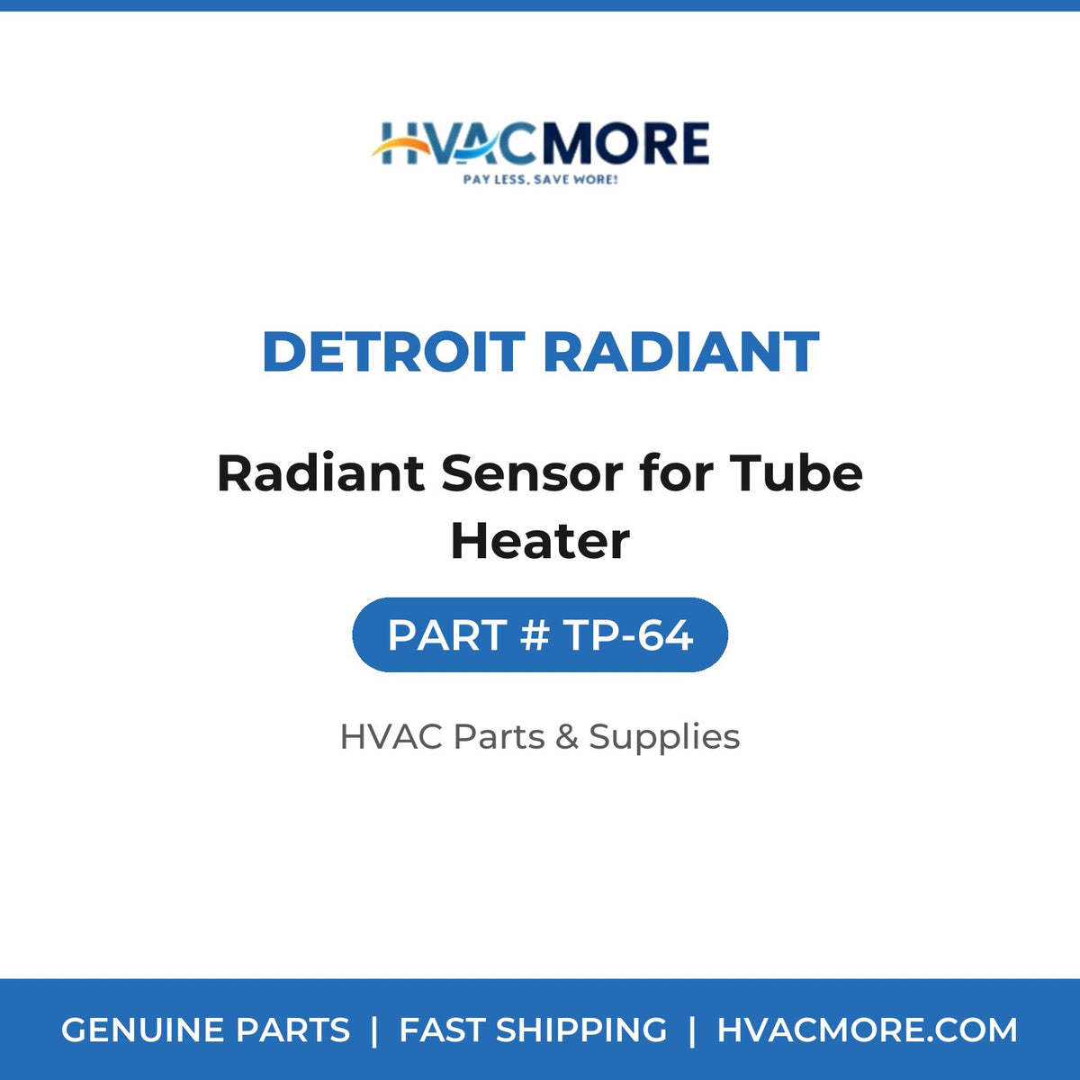 Detroit Radiant Radiant Sensor for Tube Heater TP-64