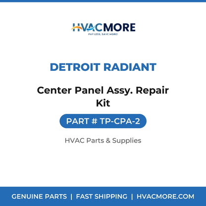 Detroit Radiant Center Panel Assy. Repair Kit TP-CPA-2