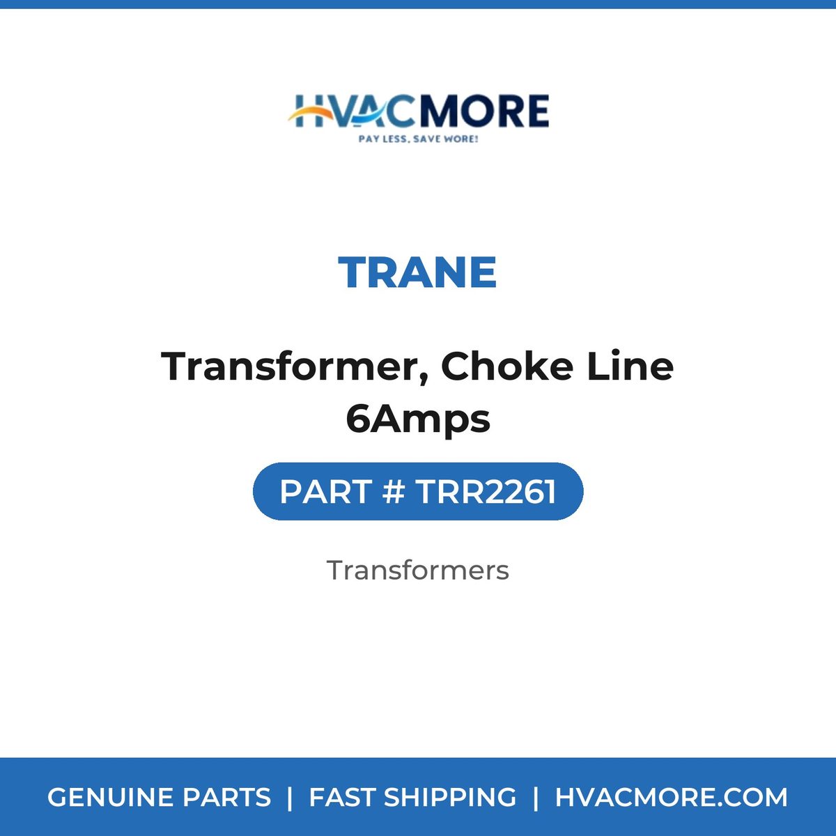 Trane Transformer, Choke Line 6Amps TRR2261