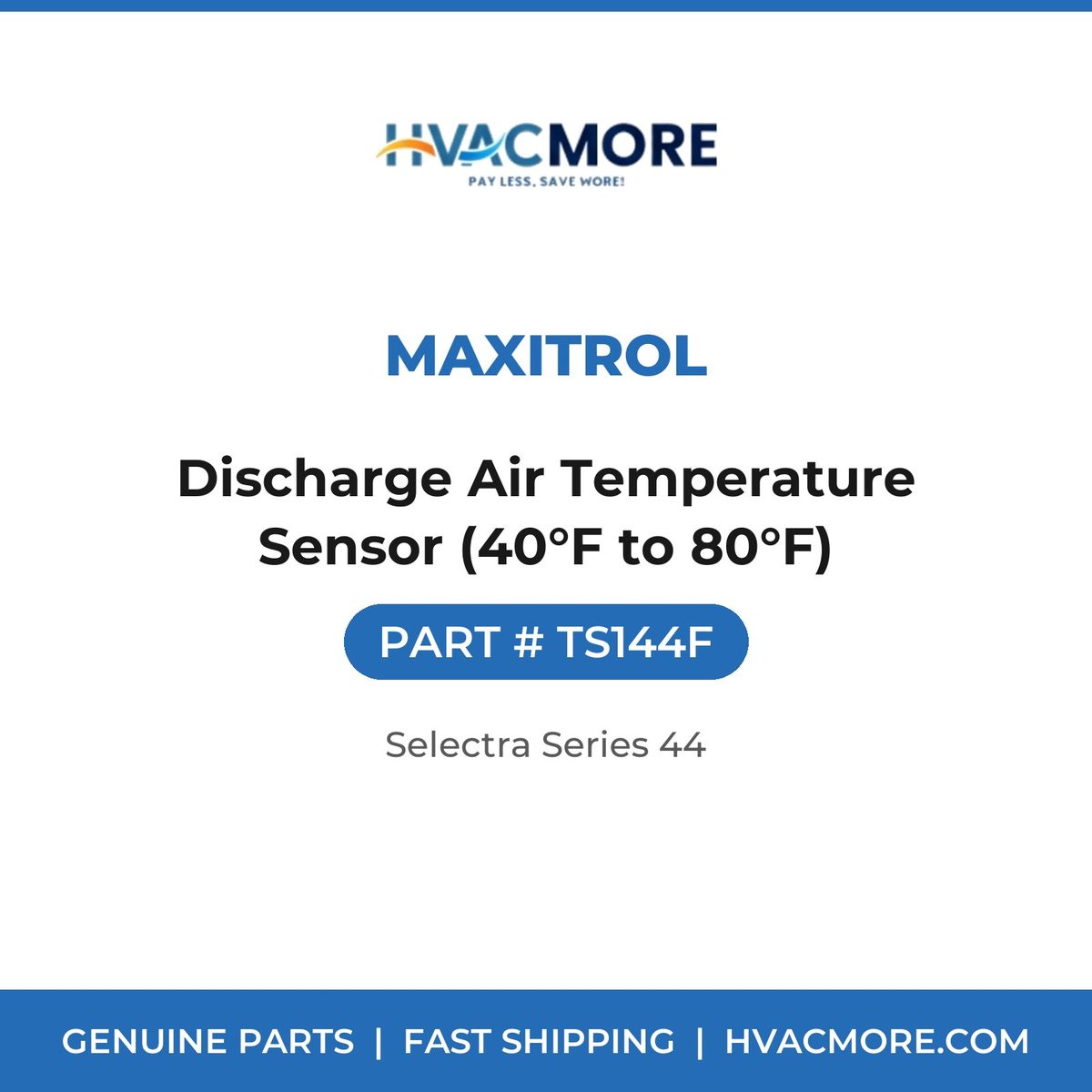 Maxitrol Discharge Air Temperature Sensor (40°F to 80°F) TS144F