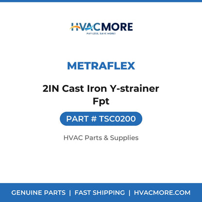Metraflex 2IN Cast Iron Y-strainer Fpt TSC0200